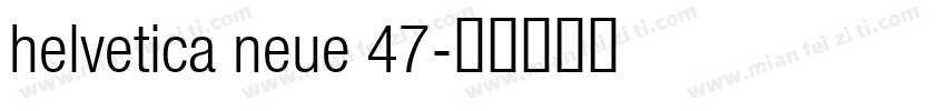 helvetica neue 47字体转换